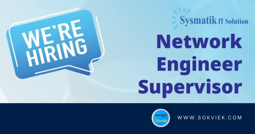Sysmatik IT Solution Are Hiring Network Engineer Supervisor